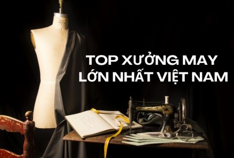 top xưởng may lớn nhất việt nam